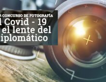 Primer Concurso de Fotografía: “El Covid - 19 en el lente del Diplomático”