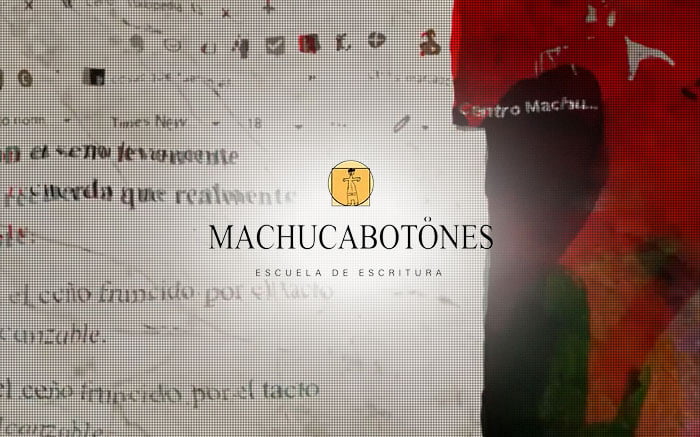 MACHUCA BOTONES, ESCUELA DE ESCRITURA.