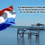 Paraguay,  el 210° aniversario de su Independencia Nacional.