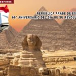 República Árabe de Egipto, 69° aniversario del Día de su Revolución.