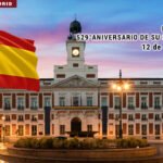 Reino de España, 529° Aniversario de su Fiesta Nacional.