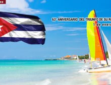 República de Cuba, 63° Aniversario del Triunfo de su Revolución.