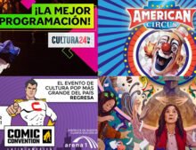 AGENDA CULTURAL 2022 JULIO: CULTURA 24TV, AMERICAN CIRCUS, COMIC CONVENTION Y CINE.