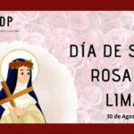 30 de Agosto, Día de Santo Rosa de Lima.
