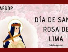 30 de Agosto, Día de Santo Rosa de Lima.