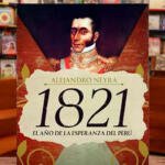 Presentación de 1821 de Alejandro Neyra.