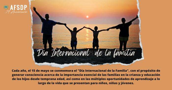 15 DE MAYO, DIA INTERNACIONAL DE LA FAMILIA 2023.